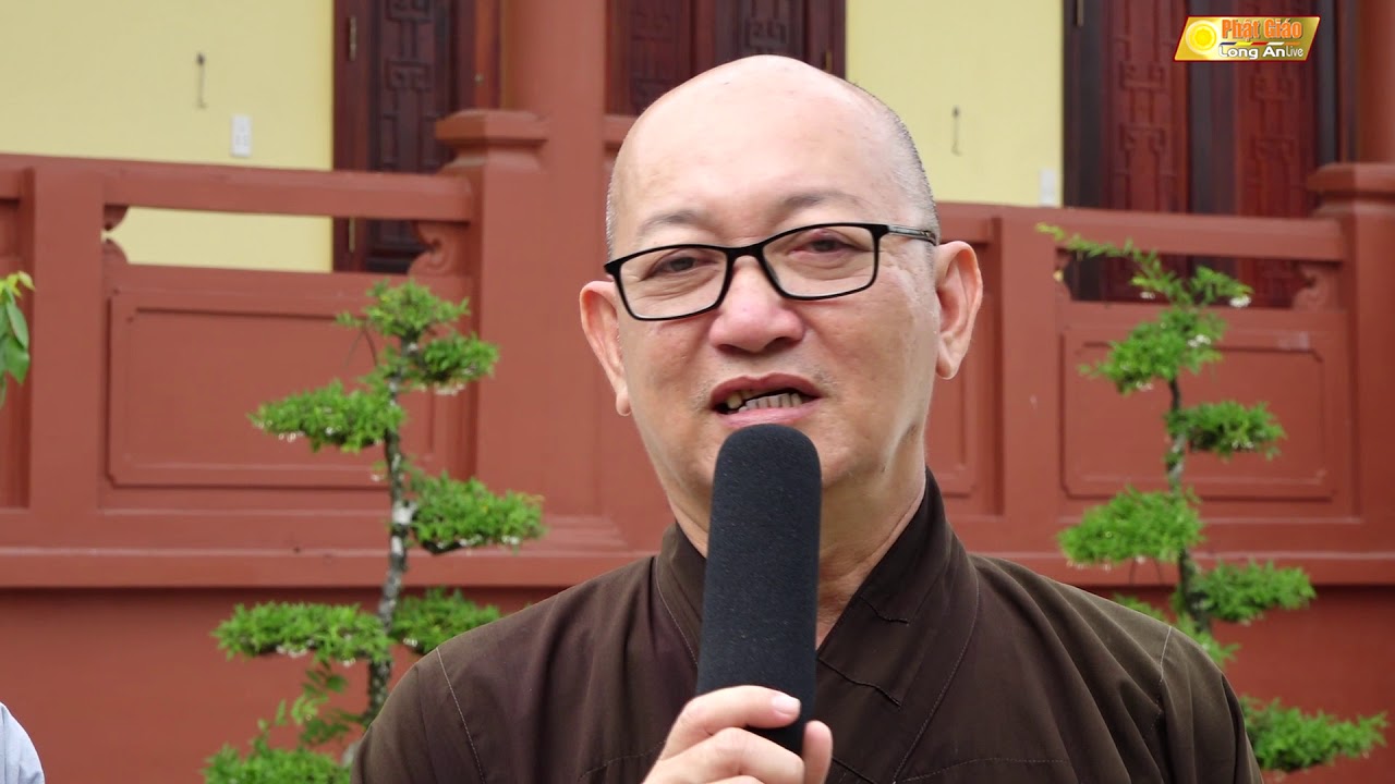 PHỎNG VẤN THƯỢNG TOẠ THÍCH QUẢNG TÂM HỘI THI GIÁO LÝ DÀNH CHO PHẬT TỬ TỈNH LONG AN NĂM 2018