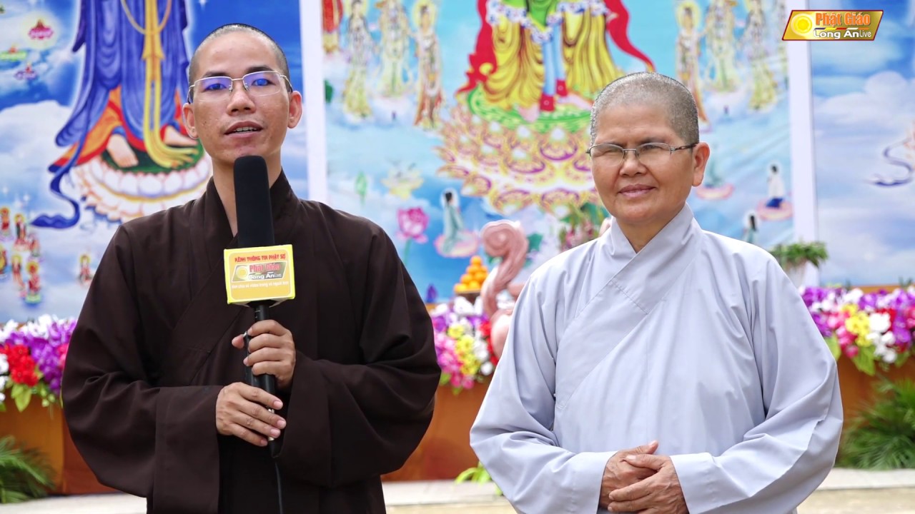 PHỎNG VẤN NI SƯ THÍCH NỮ TẮC ĐỨC TRỤ TRÌ CHÙA TÔN VÂN- HỘI THI GIÁO LÝ TỈNH LONG AN NĂM 2018