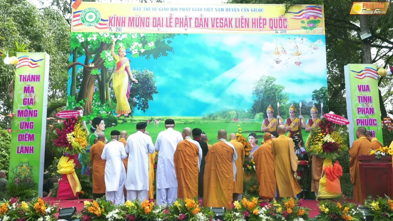 ĐẠI LỄ PHẬT ĐẢN LIÊN HỢP QUỐC VESAK 2019 BTS GHPGVN HUYỆN CẦN GIUỘC TỈNH LONG AN