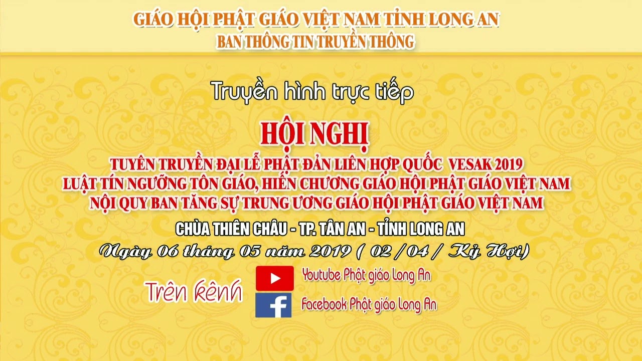 Phần 1 lễ Bế mạc Hội nghị tuyên truyền Đại lễ Phật đản liên hợp quốc  Vesak 2019 Luật tín ngưỡng Tôn giáo, Hiến chương Giáo hội Phật giáo Việt Nam Nội quy ban Tăng sự trung ương Giáo Hội Phật Giáo Việt Nam( phần 2)