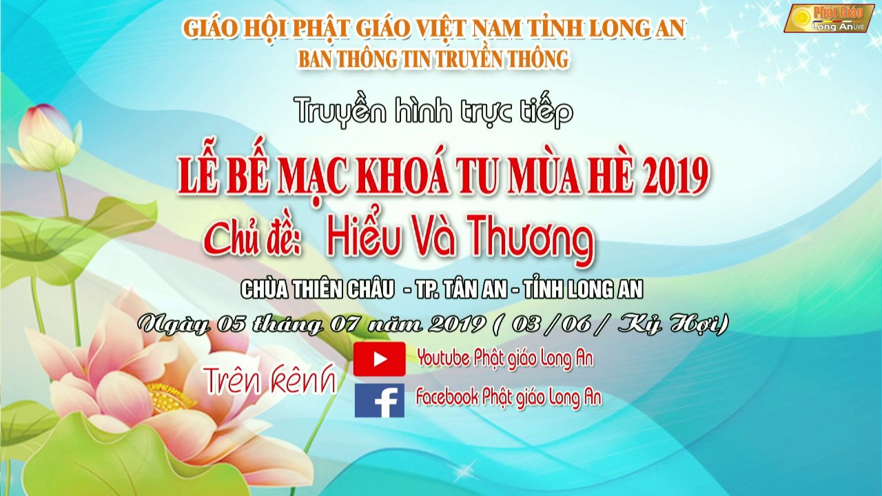 BẾ MẠC KHÓA TU MÙA HÈ “HIỂU VÀ THƯƠNG” NĂM 2019