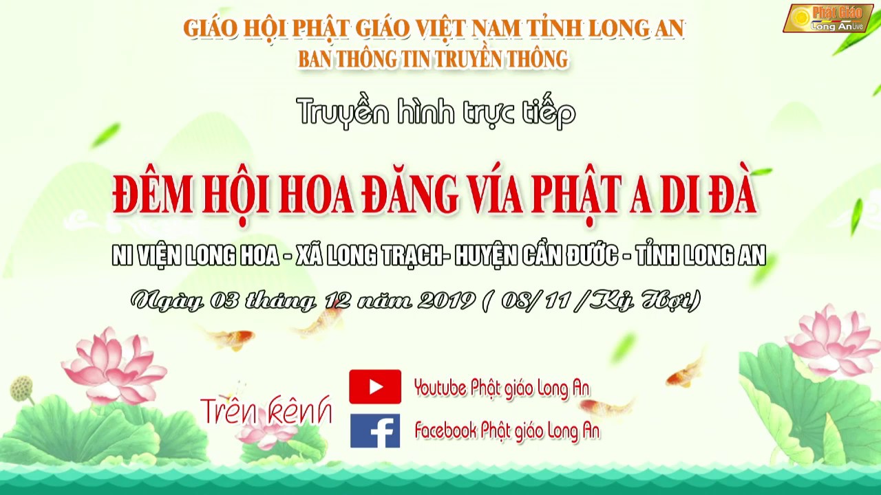 ĐÊM HỘI HOA ĐĂNG VÍA PHẬT A DI ĐÀ NI VIỆN LONG HOA – HUYỆN CẦN ĐƯỚC – TỈNH LONG AN 2019
