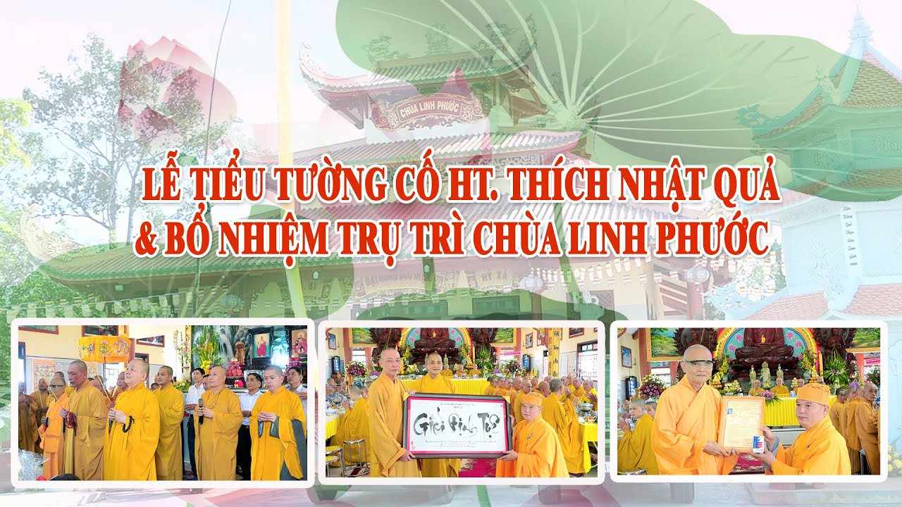 Lễ Tiểu Tường & Bổ nhiệm Trụ trì Chùa Linh Phước – Huyện Đức Hoà – Tỉnh Long An