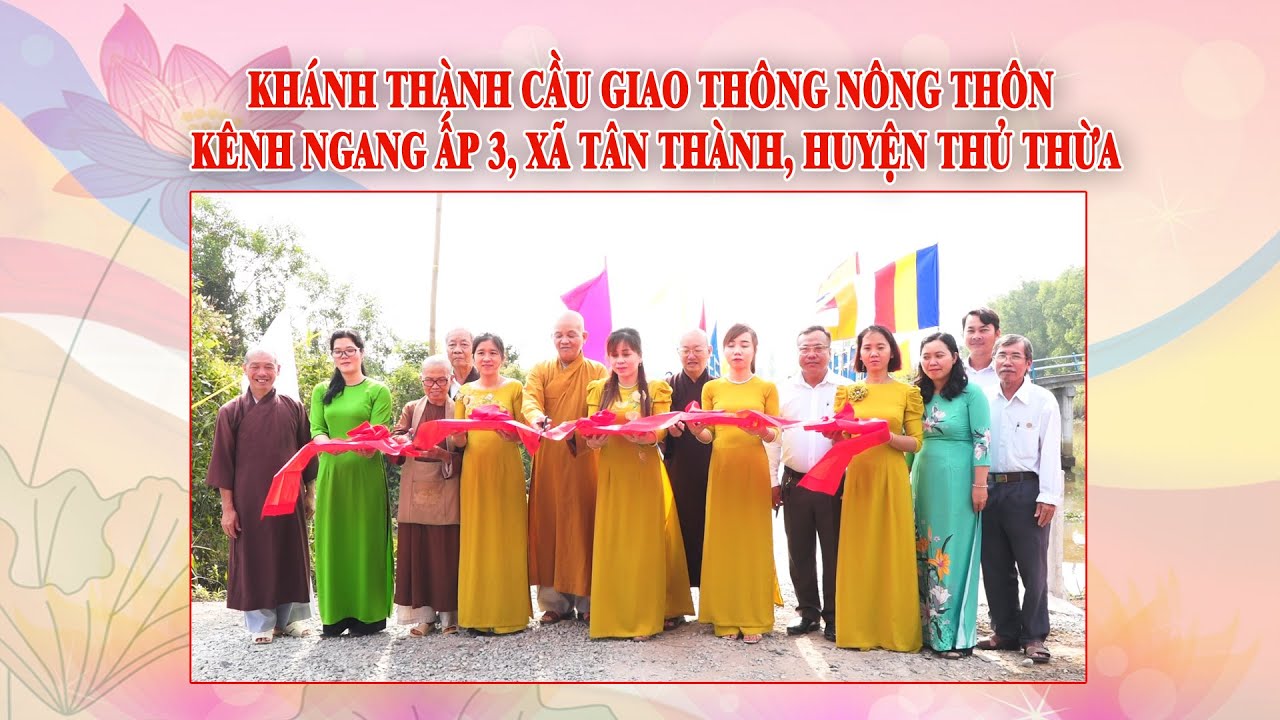 Khánh thành cầu giao thông kênh Ngang ấp 3, xã Tân thành, huyện Thủ Thừa