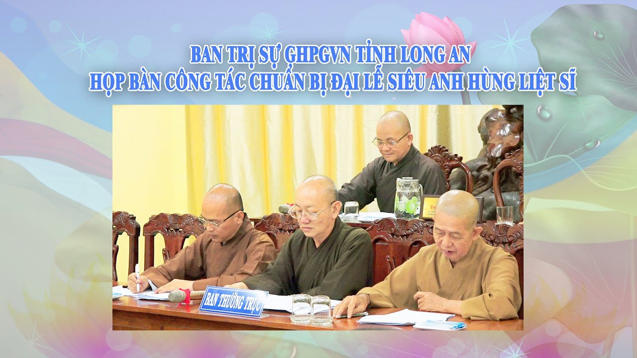 Long An, Ban Trị sự Phật giáo họp triển khai kế hoạch tổ chức Đại lễ kỳ siêu Anh hùng liệt sĩ