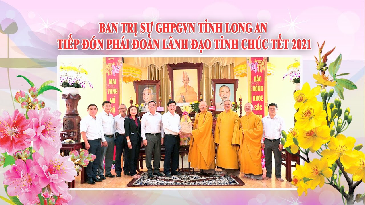 Thường trực Ban Trị sự tiếp đoàn lãnh đạo tỉnh Long An chúc tết Nguyên đán Tân Sửu 2021