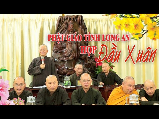 Phật giáo tỉnh Long An họp Đầu Xuân Tân Sửu triển khai Phật sự