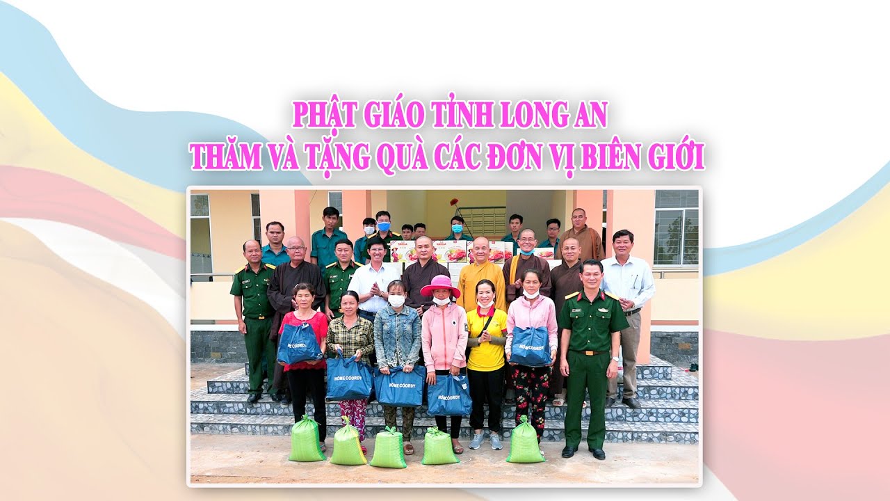 Phật Giáo Long An thăm và tặng quà các đơn vị biên giới