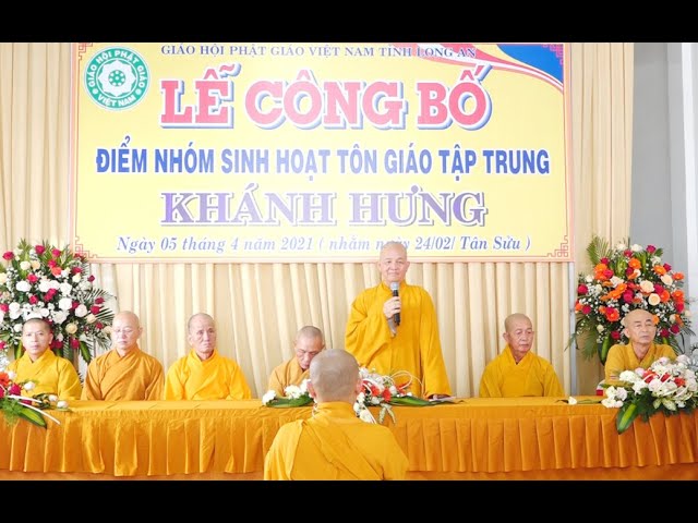 Ban Trị sự GHPGVN tỉnh Long An tổ chức Lễ công bố điểm nhóm sinh hoạt Phật giáo Khánh Hưng