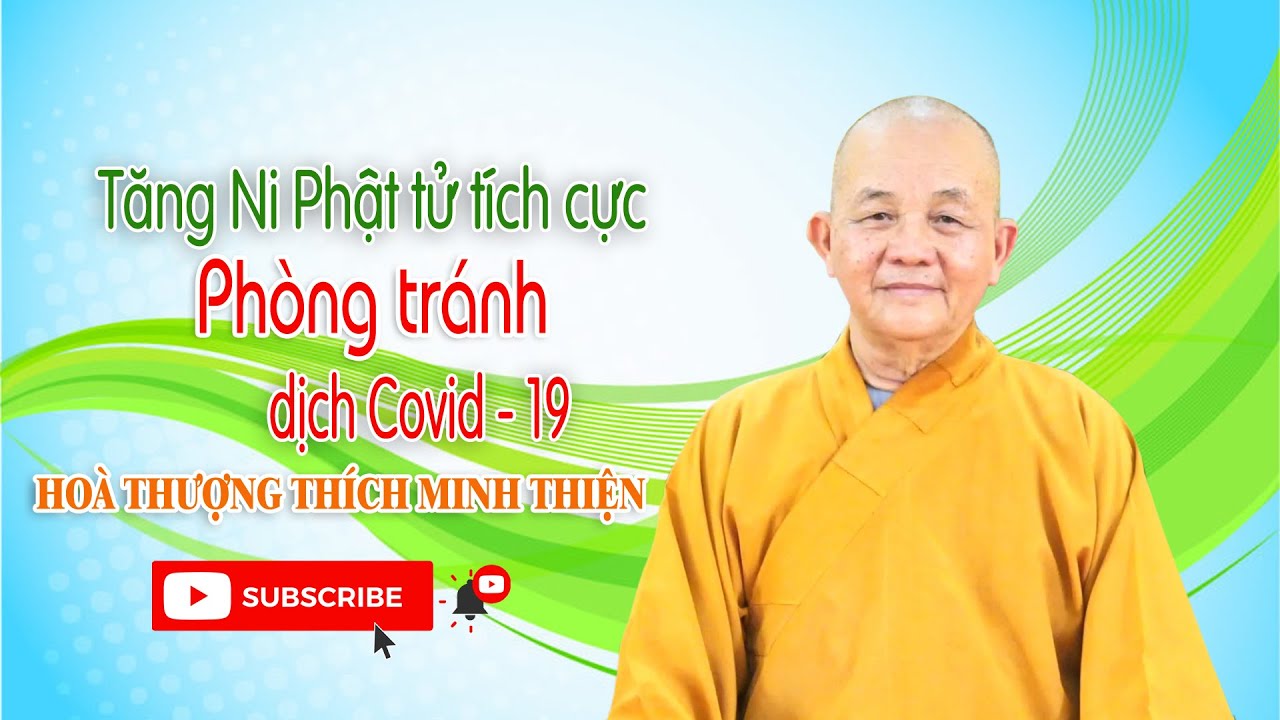 Nghiêm túc chấp hành phòng tránh dịch Covid 19 – HT Thích Minh Thiện