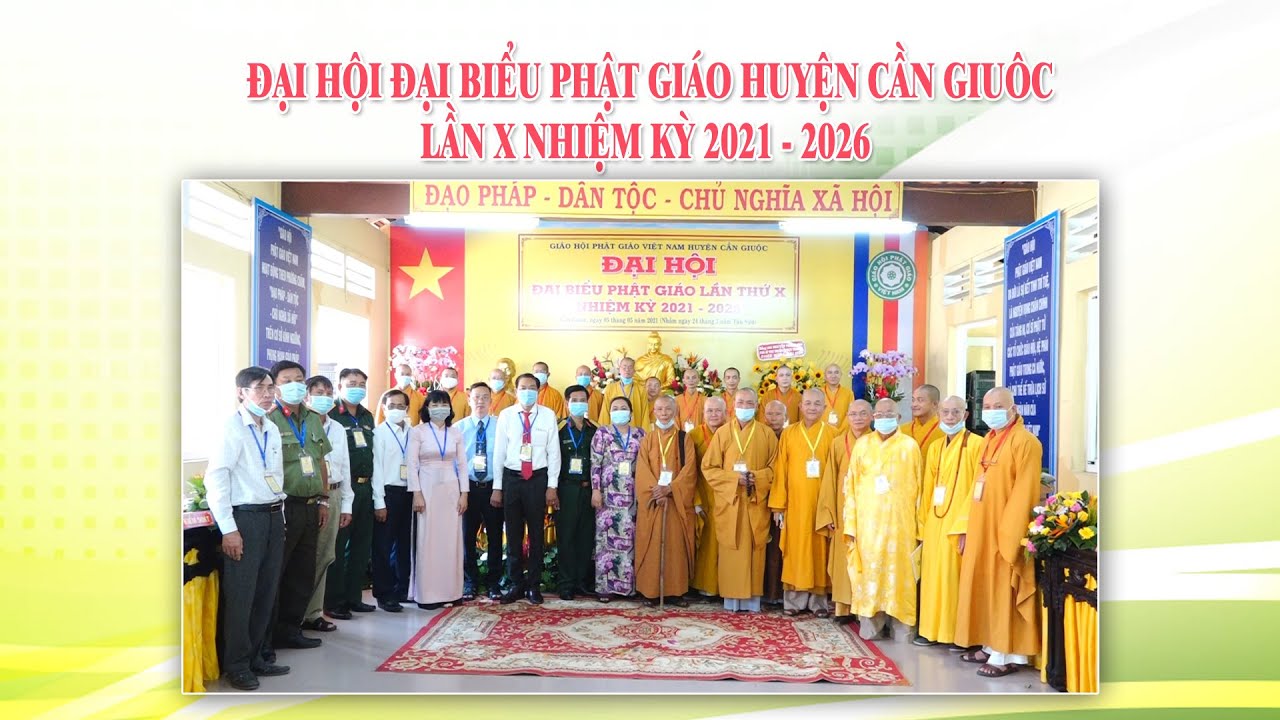 Đại hội Đại biểu Phật giáo huyện Cần Giuộc Lần thứ X nhiệm kỳ 2021-2026