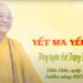YẾT MA YẾU CHỈ 7 – Hòa thượng Thích Minh Thiện