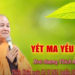 YẾT MA YẾU CHỈ 4 – Hòa thượng Thích Minh Thiện