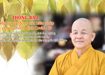 Phật giáo tỉnh Long An tiếp tục áp dụng các biên pháp phòng, chống dịch Covid 19