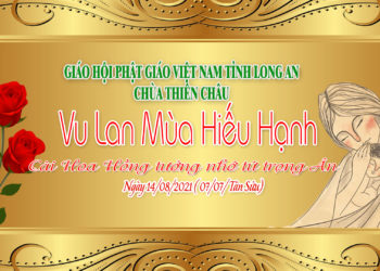 Vu Lan Hiếu Hạnh – Chùa Thiên Châu Thành phố Tân An tỉnh Long An