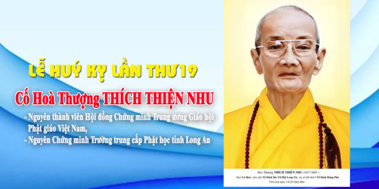 Lễ Huý kỵ lần thứ 19 Cố Hoà thượng Thích Thiện Nhu