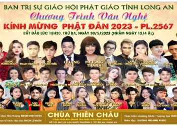 Chương trình văn nghệ kính mừng Phật đản năm 2023 của Ban Trị sự GHPGVN tỉnh Long An