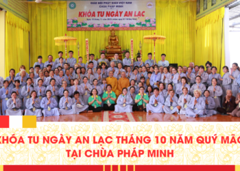 Đức Hòa: Chùa Pháp Minh tổ chức Khóa Tu Ngày An Lạc Tháng 10 năm Quý Mão