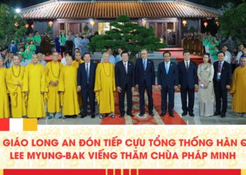 Phật giáo Long An đón tiếp Cựu Tổng thống Hàn Quốc – Lee Myung-Bak viếng thăm chùa Pháp Minh