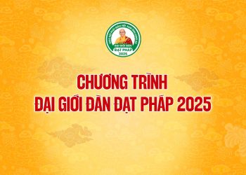 Chương trình Đại giới đàn Đạt Pháp.