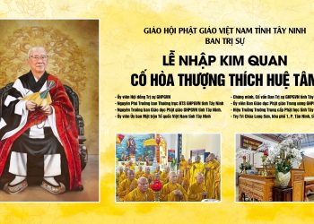 Lễ nhập kim quan Cố Hòa thượng Thích Huệ Tâm.