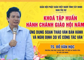 Tây Ninh: Tiến sĩ Đỗ Văn Học chia sẻ “Ứng dụng soạn thảo văn bản hành chính và nghị định 30 trong công tác văn thư”