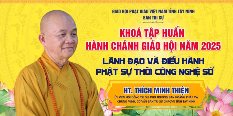 Tây Ninh: Hòa thượng Thích Minh Thiện chia sẻ Kỹ năng lãnh đạo và điều hành Phật sự thời công nghệ số