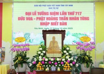 Tây Ninh: Đại lễ tưởng niệm lần thứ 717 Đức Vua – Phật Hoàng Trần Nhân Tông nhập Niết bàn