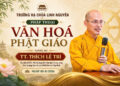 Đức Hòa: Trường hạ chùa Linh Nguyên thính pháp thoại chủ đề “Văn hóa Phật giáo”